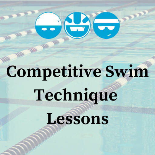 Competitive Swim Technique Lessons
